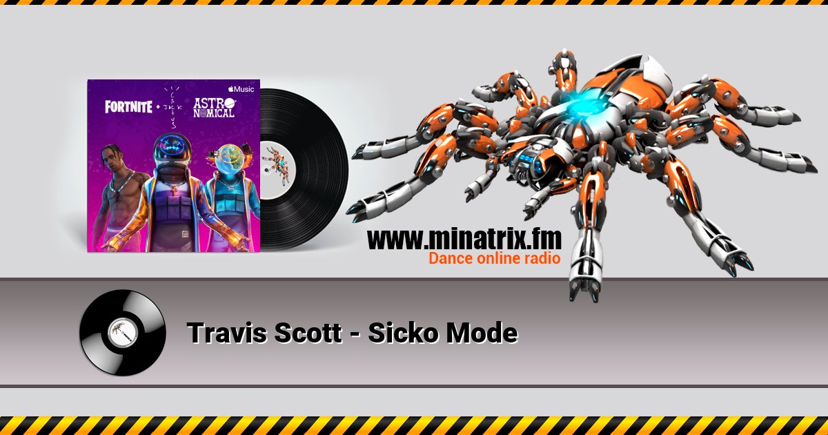 Travis Scott - Sicko Mode Travis Scott - Sicko Mode скачать бесплатно