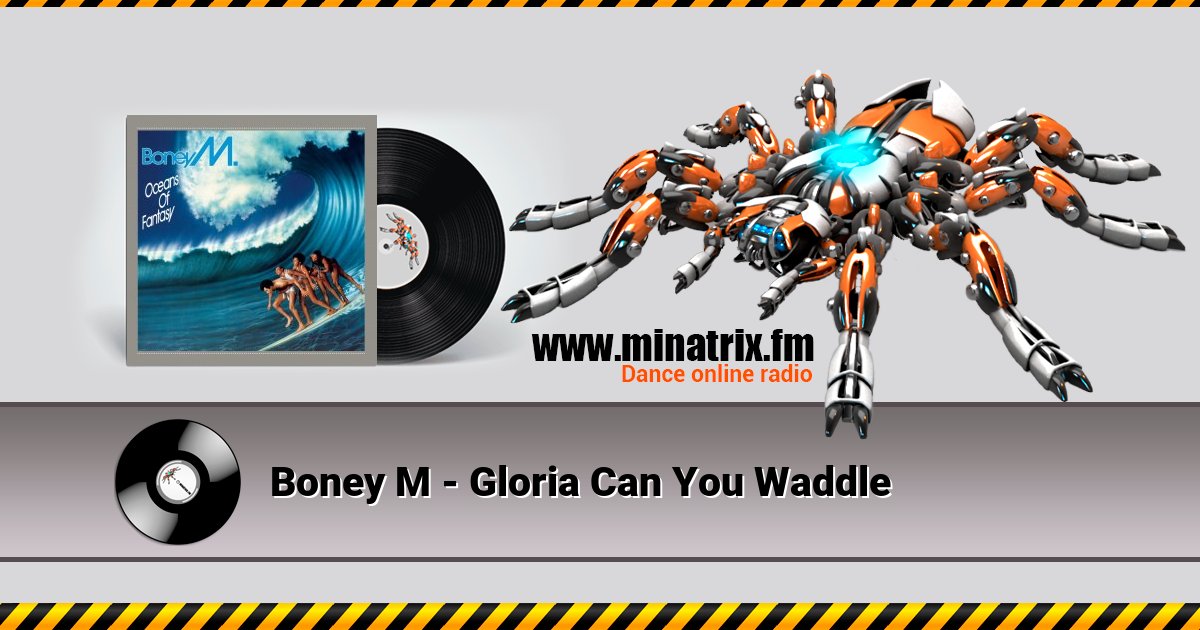 Boney M - Gloria Can You Waddle  
