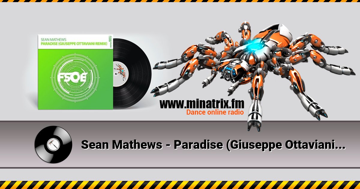 Sean Mathews - Paradise (Giuseppe Ottaviani Remix) Sean Mathews - Paradise (Giuseppe Ottaviani Remix) скачать бесплатно