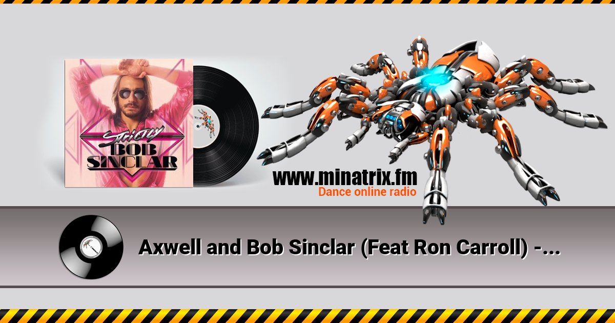 Axwell and Bob Sinclar (Feat Ron Carroll) - What a wonderful world  