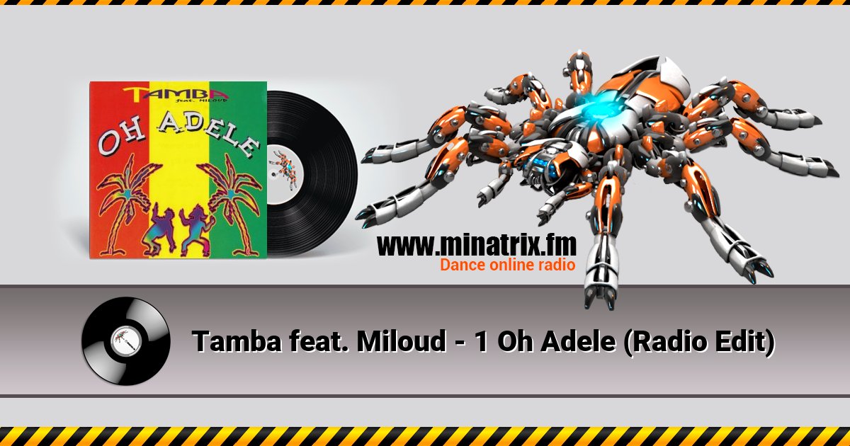 Tamba feat. Miloud - 1 Oh Adele (Radio Edit) Tamba feat. Miloud - 1 Oh Adele (Radio Edit) скачать бесплатно