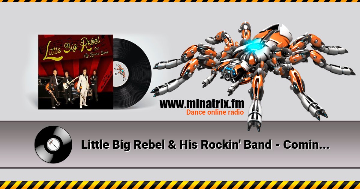 Little Big Rebel & His Rockin' Band - Comin' Back Home  