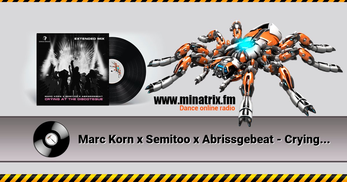 Marc Korn x Semitoo x Abrissgebeat - Crying At The Discoteque (Extended Mix)  