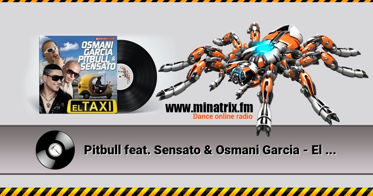 Pitbull feat. Sensato & Osmani Garcia - El Taxi  