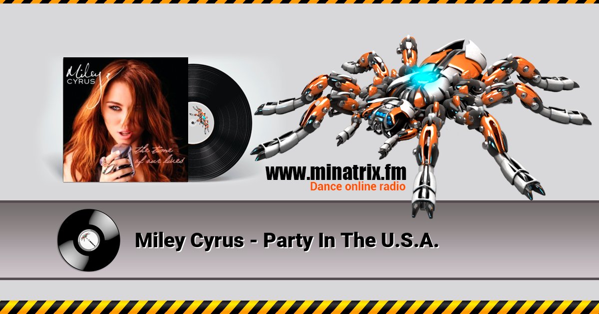 Miley Cyrus - Party In The U.S.A.  