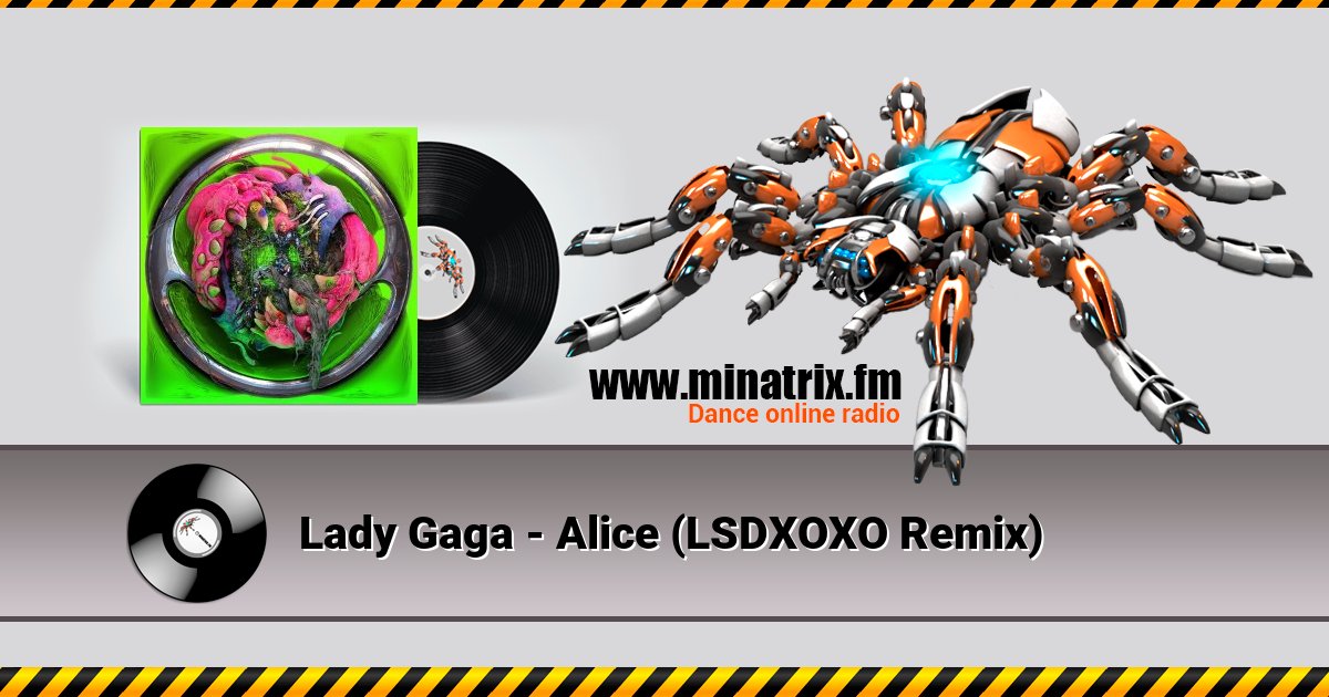 Lady Gaga - Alice (LSDXOXO Remix) Lady Gaga - Alice (LSDXOXO Remix) скачать бесплатно