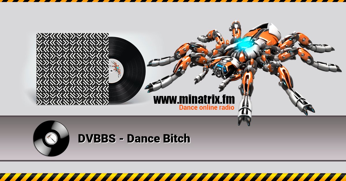 DVBBS - Dance Bitch  