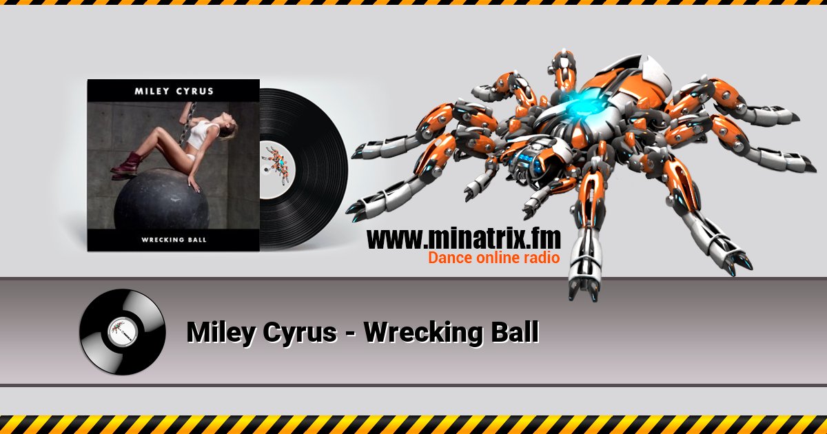 Miley Cyrus - Wrecking Ball  
