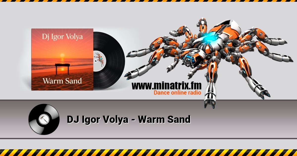 DJ Igor Volya - Warm Sand DJ Igor Volya - Warm Sand скачать бесплатно