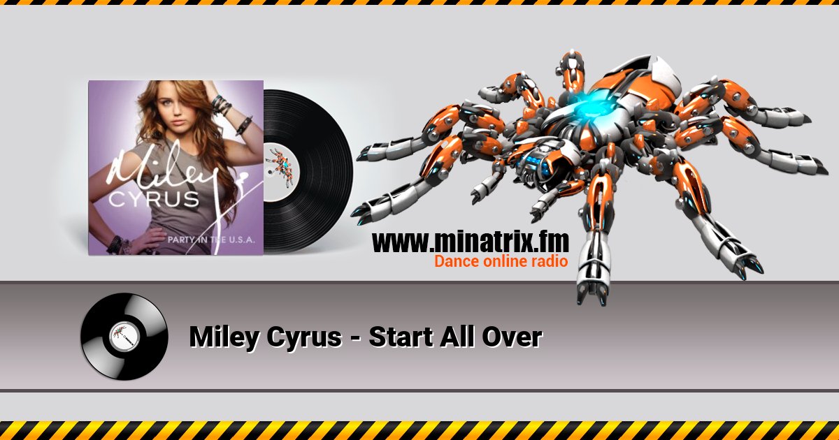 Miley Cyrus - Start All Over Miley Cyrus - Start All Over скачать бесплатно