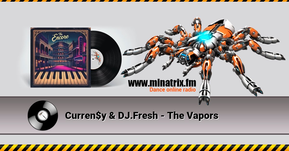 Curren$y & DJ.Fresh - The Vapors Curren$y & DJ.Fresh - The Vapors скачать бесплатно