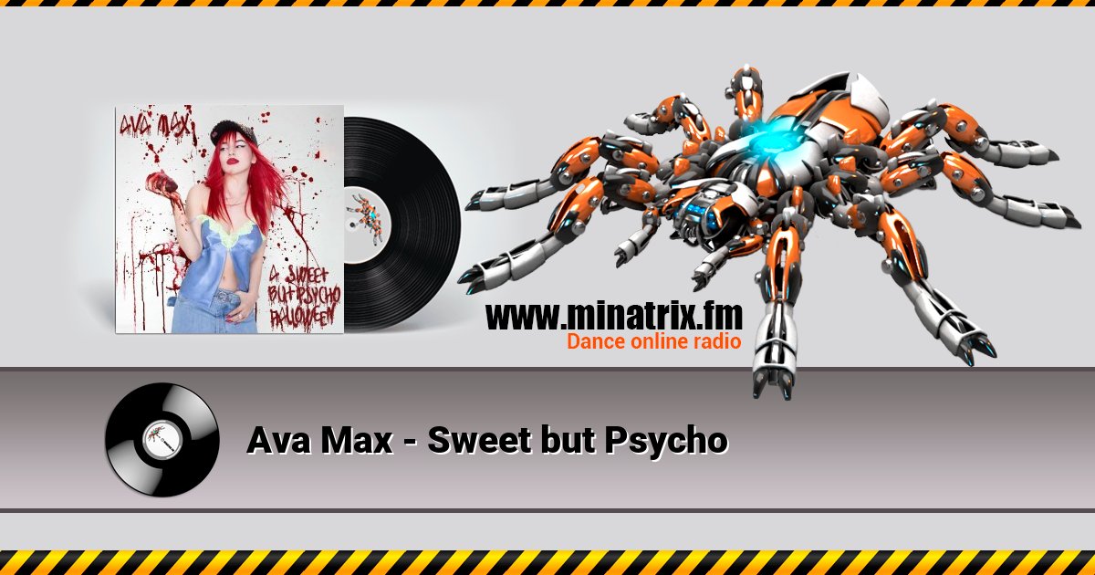 Ava Max - Sweet but Psycho  