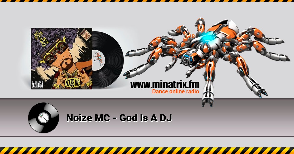 Noize MC - God Is A DJ Noize MC - God Is A DJ скачать бесплатно
