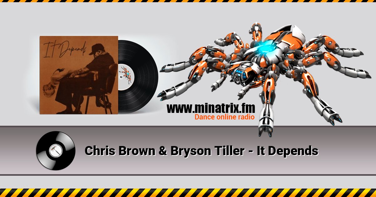 Chris Brown & Bryson Tiller - It Depends  