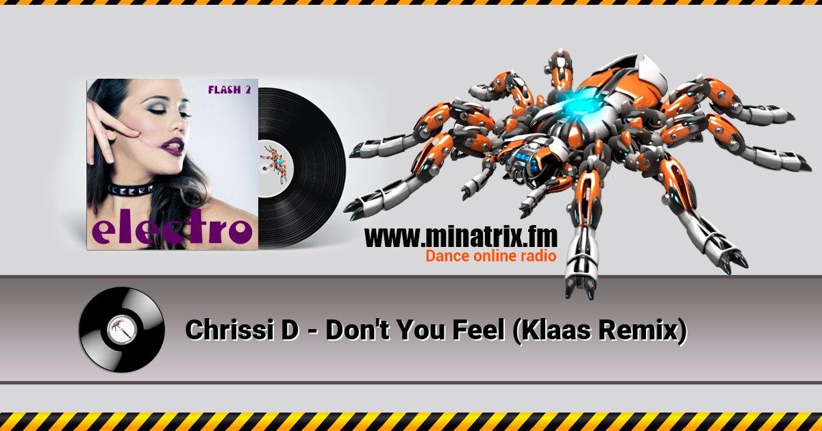 Chrissi D - Don't You Feel (Klaas Remix) Chrissi D - Don't You Feel (Klaas Remix) скачать бесплатно