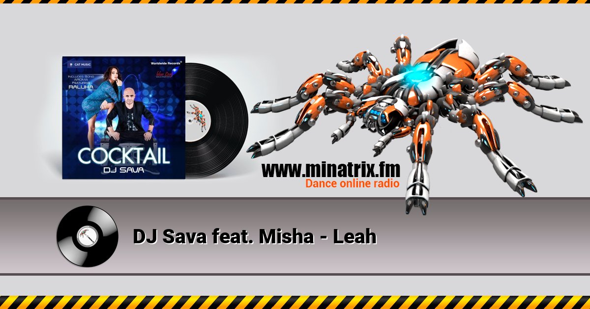 DJ Sava feat. Misha - Leah DJ Sava feat. Misha - Leah скачать бесплатно