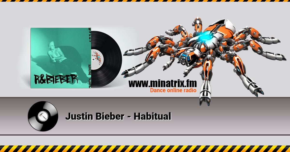Justin Bieber - Habitual Justin Bieber - Habitual скачать бесплатно