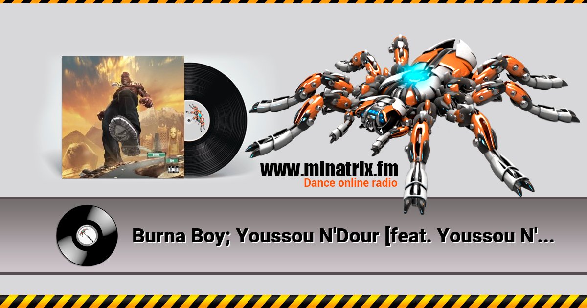 Burna Boy; Youssou N'Dour [feat. Youssou N'Dour - Level Up (Twice As Tall) Burna Boy; Youssou N'Dour [feat. Youssou N'Dour - Level Up (Twice As Tall) скачать бесплатно