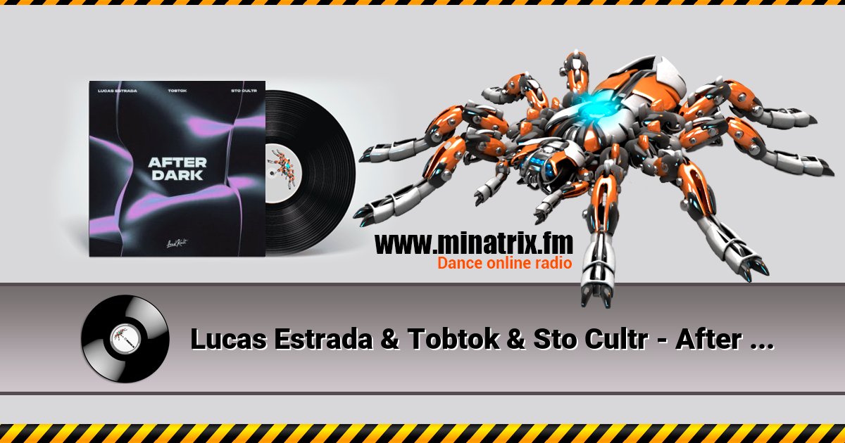 Lucas Estrada & Tobtok & Sto Cultr - After Dark Lucas Estrada & Tobtok & Sto Cultr - After Dark скачать бесплатно