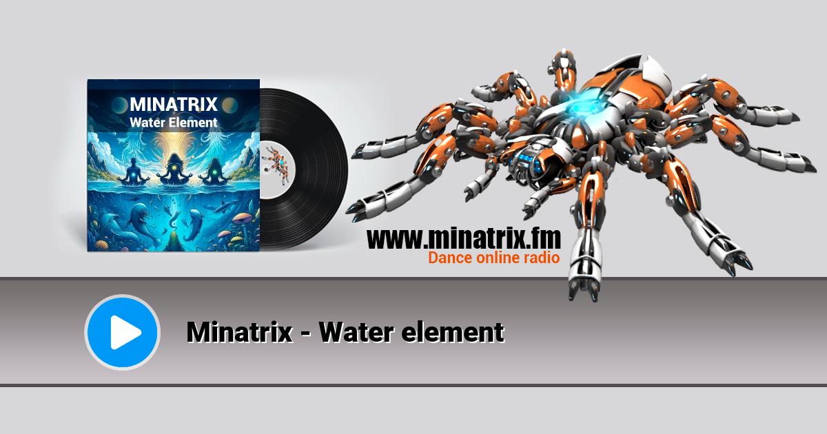 Minatrix - Water element  