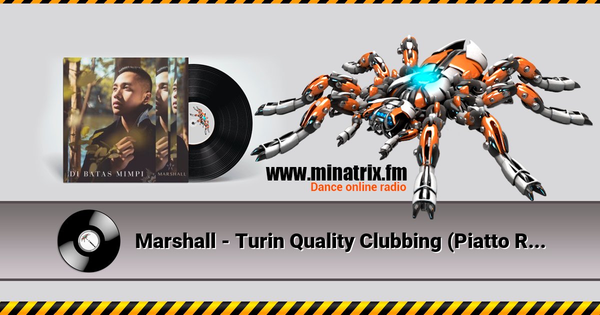 Marshall - Turin Quality Clubbing (Piatto Remix)  