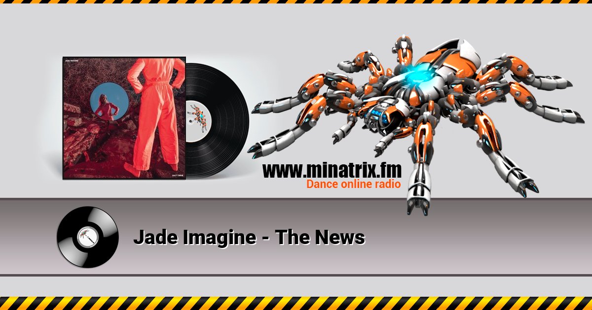 Jade Imagine - The News Jade Imagine - The News скачать бесплатно