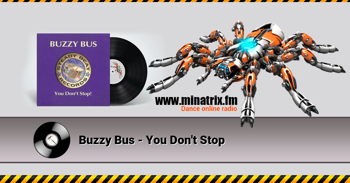Buzzy Bus - You Don't Stop  