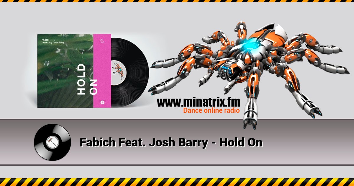 Fabich Feat. Josh Barry - Hold On Fabich Feat. Josh Barry - Hold On скачать бесплатно