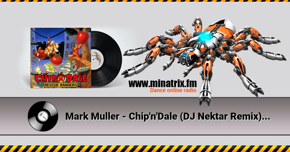 Mark Muller - Chip'n'Dale (DJ Nektar Remix) Mark Muller - Chip'n'Dale (DJ Nektar Remix) скачать бесплатно