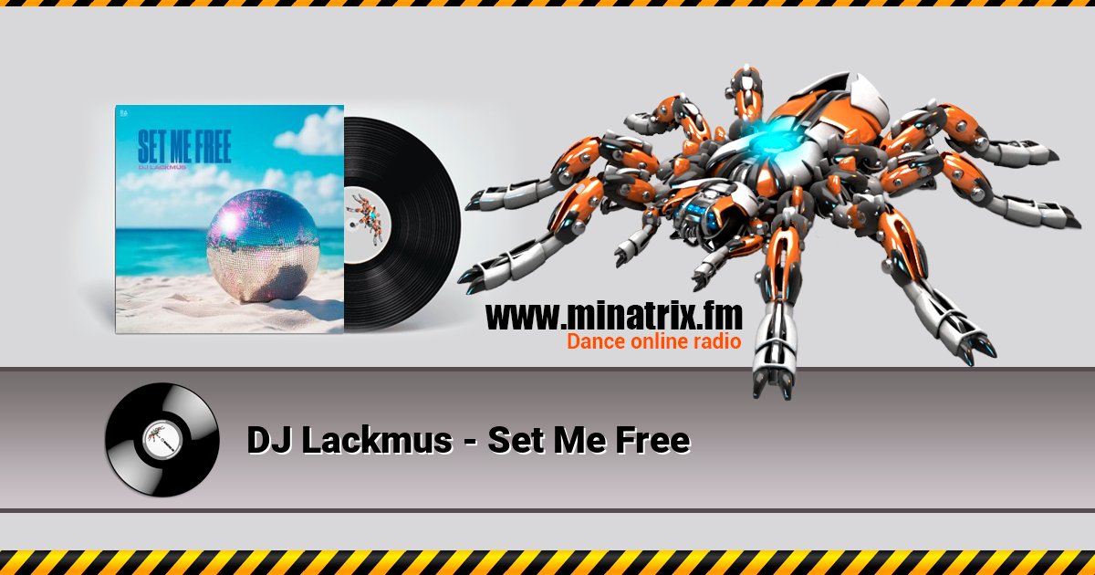 DJ Lackmus - Set Me Free DJ Lackmus - Set Me Free скачать бесплатно