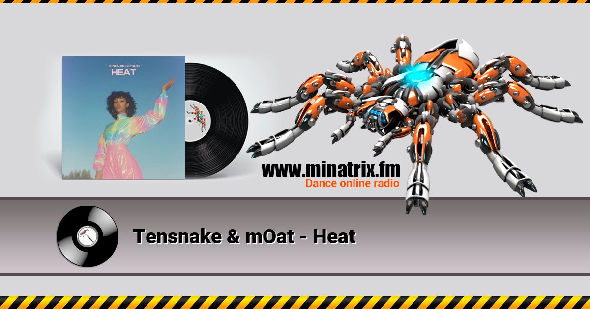 Tensnake & mOat - Heat Tensnake & mOat - Heat скачать бесплатно