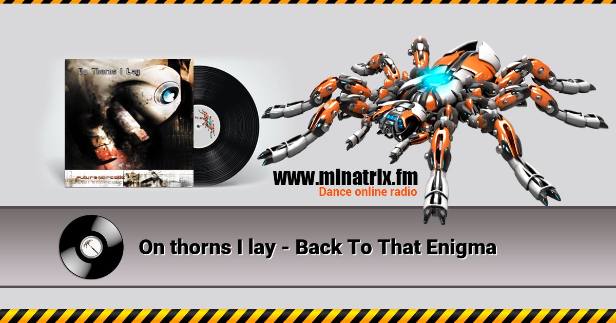 On thorns I lay - Back To That Enigma On thorns I lay - Back To That Enigma скачать бесплатно