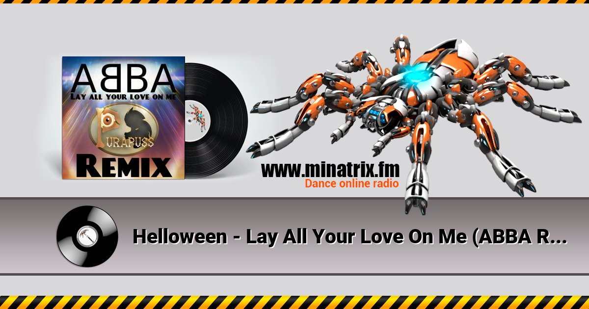 Helloween - Lay All Your Love On Me (ABBA Remix) Helloween - Lay All Your Love On Me (ABBA Remix) скачать бесплатно