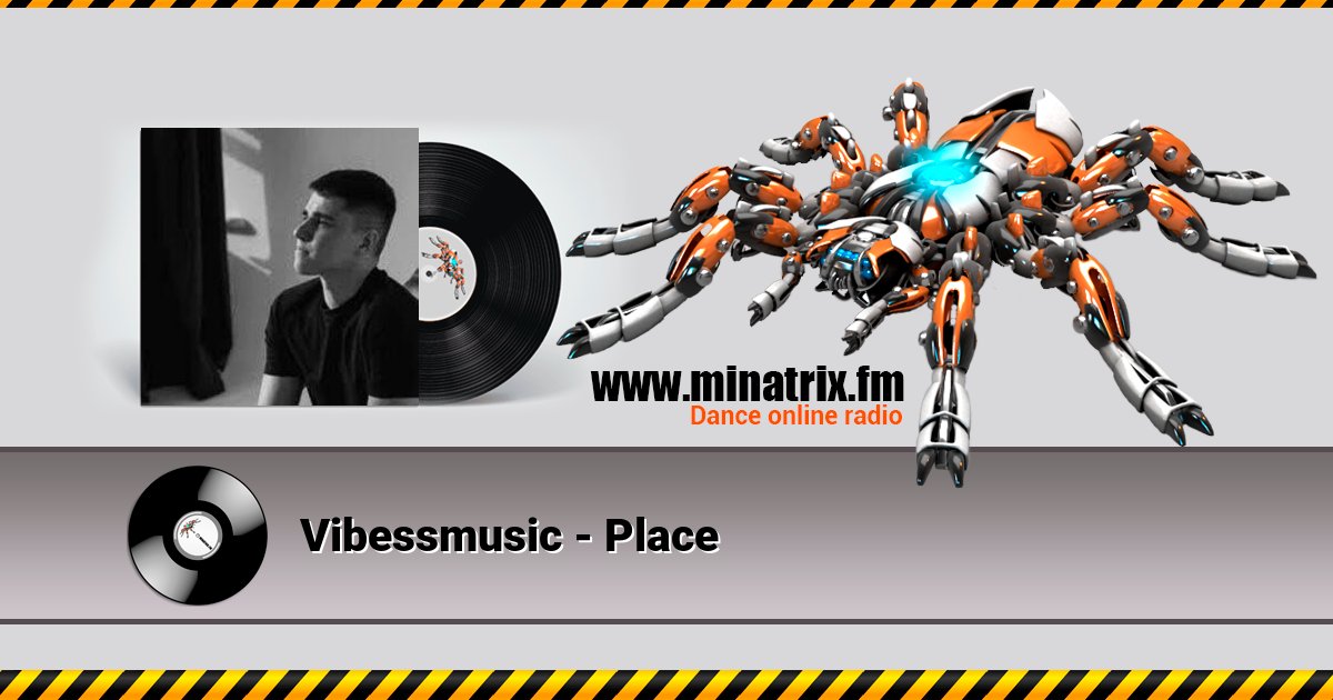 Vibessmusic - Place Vibessmusic - Place скачать бесплатно
