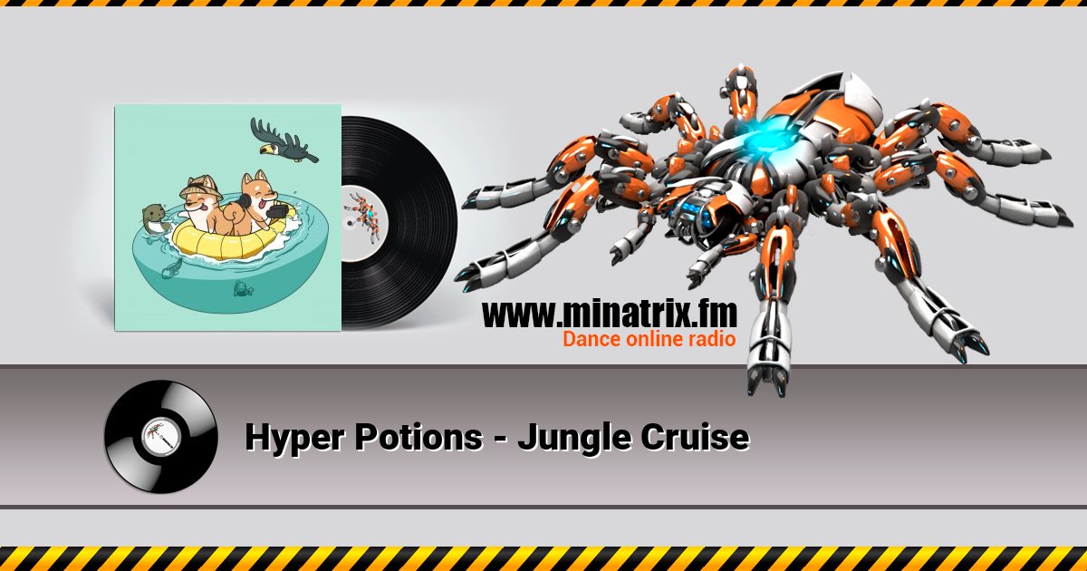 Hyper Potions - Jungle Cruise Hyper Potions - Jungle Cruise скачать бесплатно