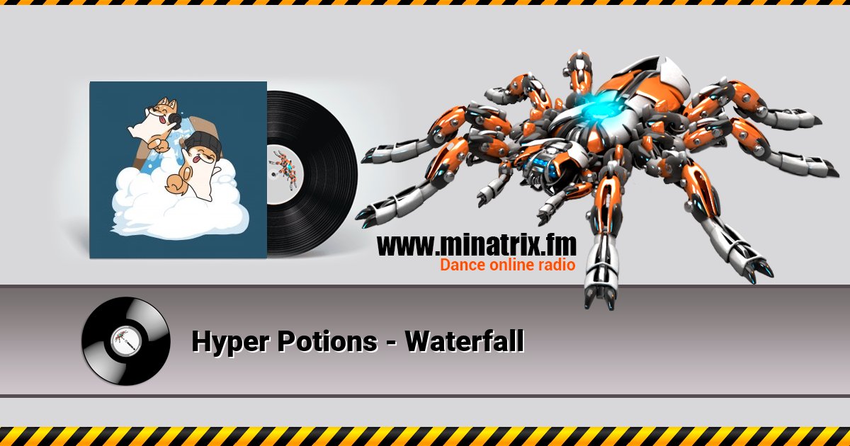 Hyper Potions - Waterfall Hyper Potions - Waterfall скачать бесплатно