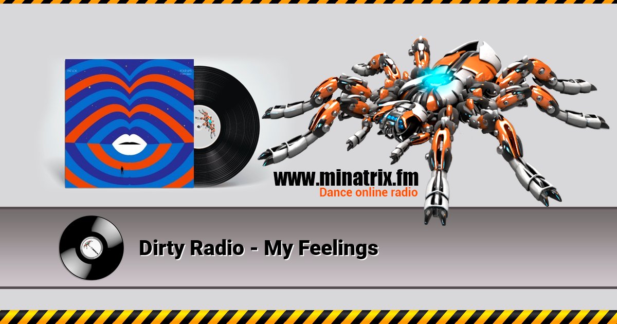 Dirty Radio - My Feelings Dirty Radio - My Feelings скачать бесплатно