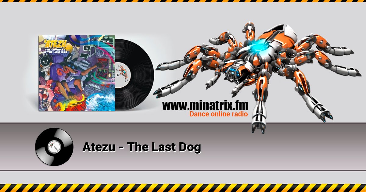 Atezu - The Last Dog Atezu - The Last Dog скачать бесплатно