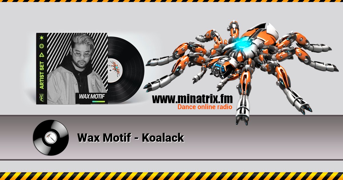 Wax Motif - Koalack Wax Motif - Koalack скачать бесплатно
