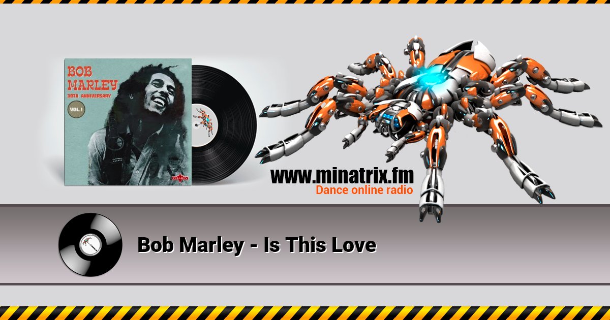 Bob Marley - Is This Love Bob Marley - Is This Love скачать бесплатно