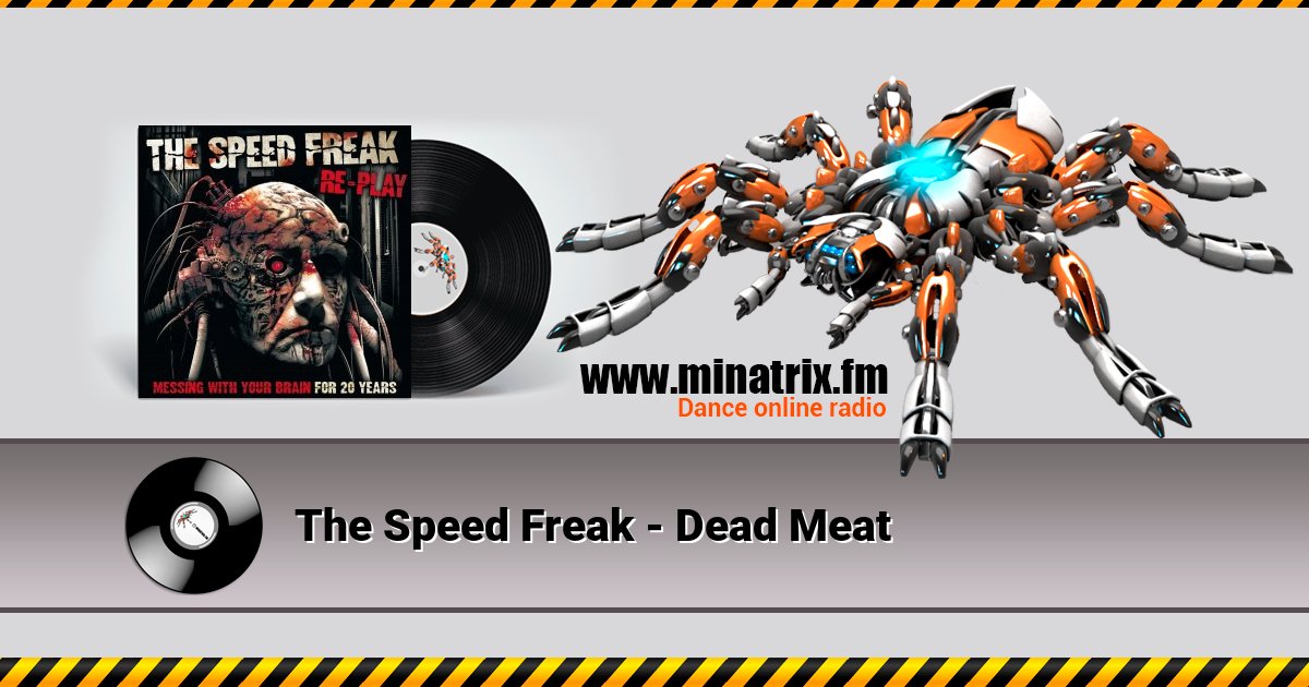 The Speed Freak - Dead Meat The Speed Freak - Dead Meat скачать бесплатно