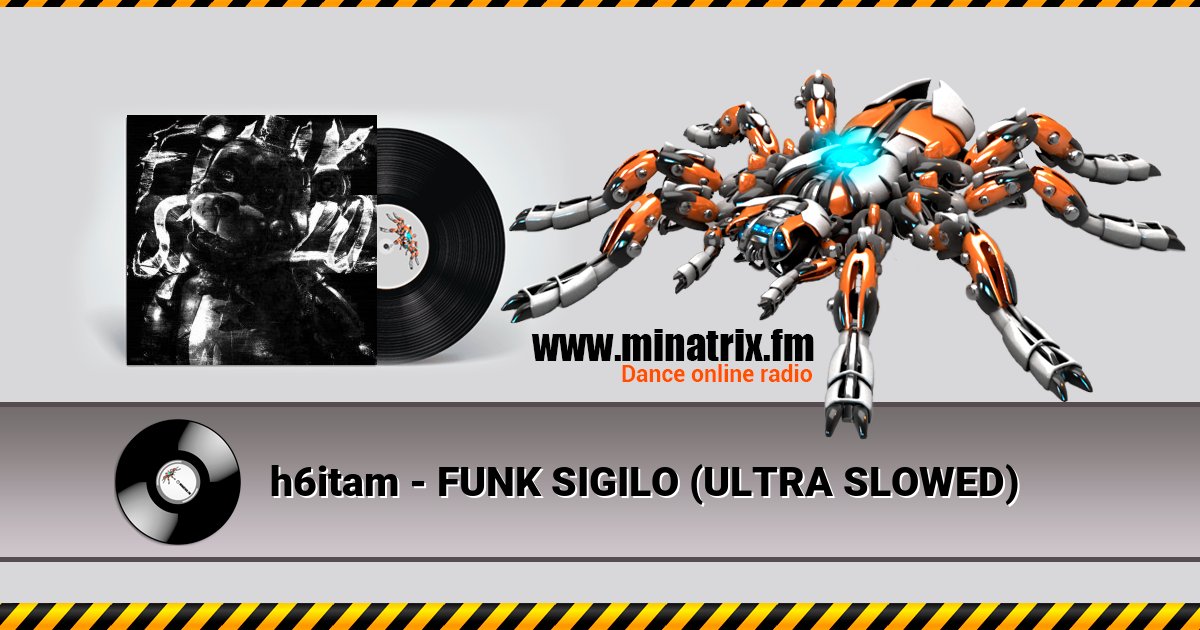 h6itam - FUNK SIGILO (ULTRA SLOWED) h6itam - FUNK SIGILO (ULTRA SLOWED) скачать бесплатно