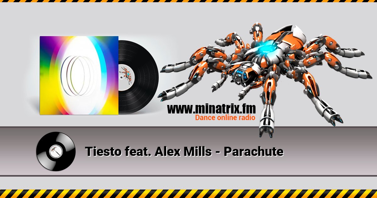 Tiesto feat. Alex Mills - Parachute  