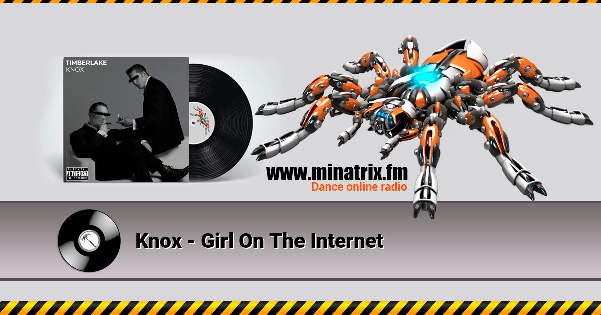 Knox - Girl On The Internet Knox - Girl On The Internet скачать бесплатно