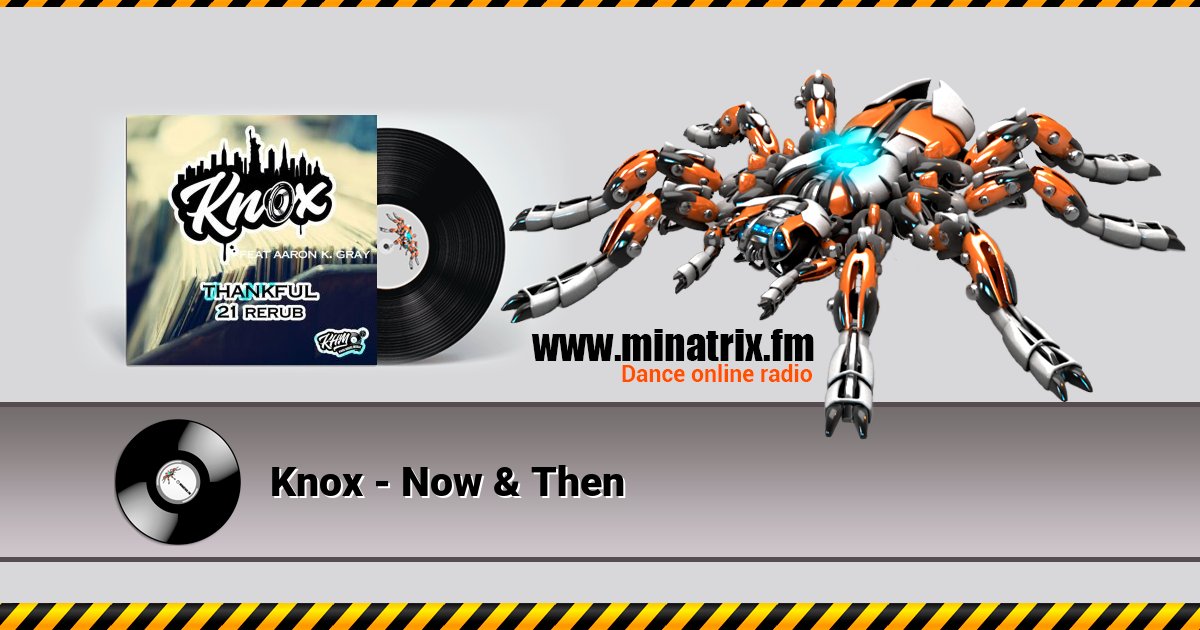 Knox - Now & Then  