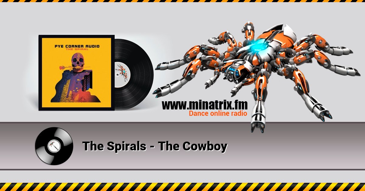 The Spirals - The Cowboy The Spirals - The Cowboy скачать бесплатно