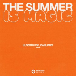 Luvstruck & Carlprit - The Summer Is Magic