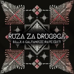Обложка Billx feat. Galvanoize & Etno Skupina Cuvarice - Ruza Za Drugoga Billx feat. Galvanoize & Etno Skupina Cuvarice - Ruza Za Drugoga