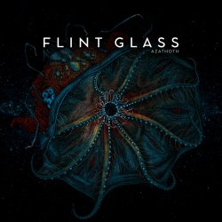 Flint Glass - The Blackness From The Stars