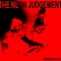 The Neon Judgement - Please, Release Me, Let Me Go - Go